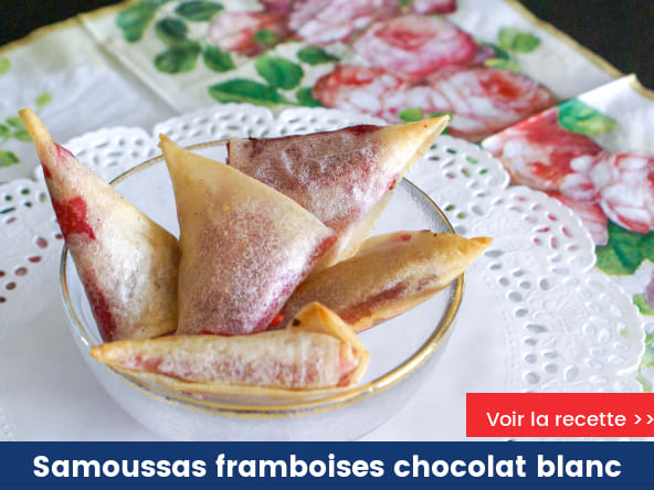 Samoussas framboises chocolat blanc